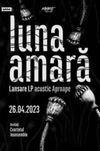 Luna Amară - lansare album