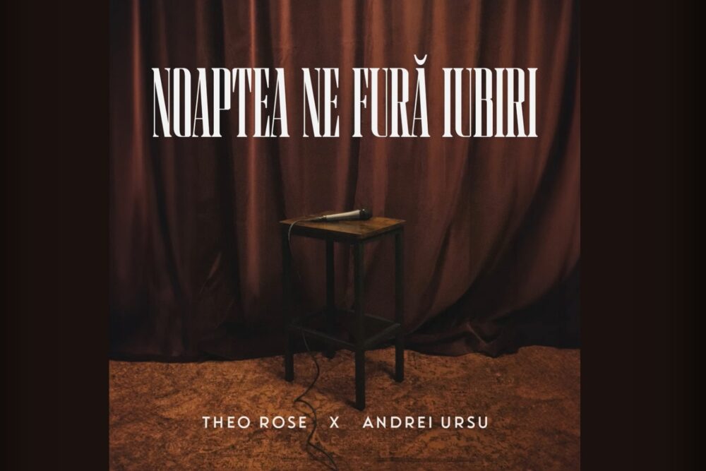 Artwork Andrei Ursu & Theo Rose - Noaptea ne fură iubiri