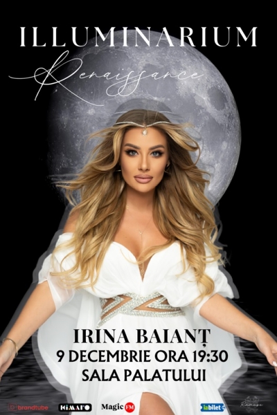 Poster eveniment Irina Baianț - Illuminarium Renaissance