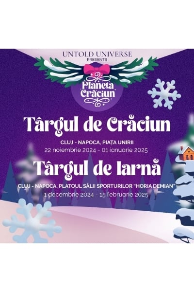 Poster eveniment Târguri de Crăciun Cluj-Napoca - \"Planeta Crăciun\"