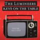 The Lumineers - Keys On The Table (Official Lyric Video)