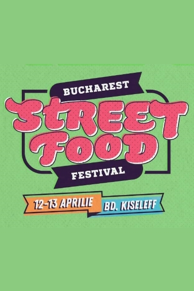 Poster eveniment Bucharest Street Food Festival 2025