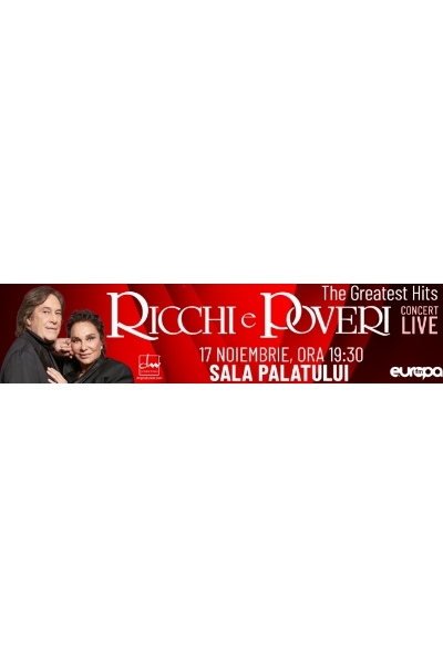 Poster eveniment Ricchi e Poveri
