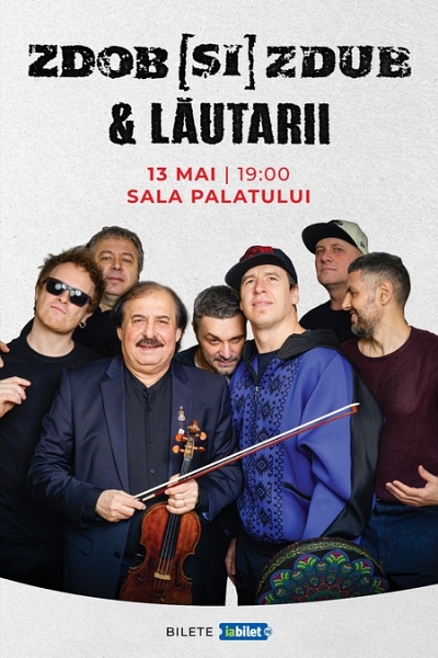 Poster eveniment Zdob și Zdub & Lăutarii lui Botgros