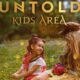 Untold Kids Area