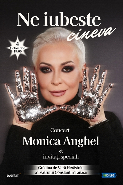 Poster eveniment Monica Anghel - Ne iubește cineva
