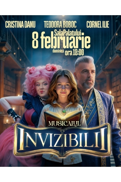 Poster eveniment Musicalul Invizibilii 2026