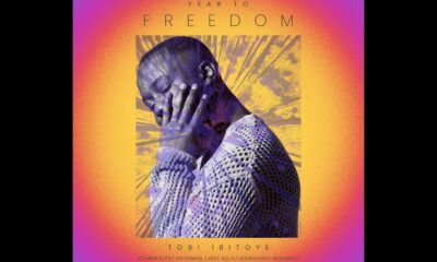 Tobi Ibitoye - Fear to Freedom