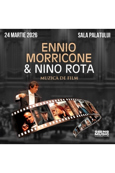 Poster eveniment Ennio Morricone & Nino Rota - Muzică de film