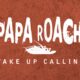 Papa Roach - Wake Up Calling (lyric video)