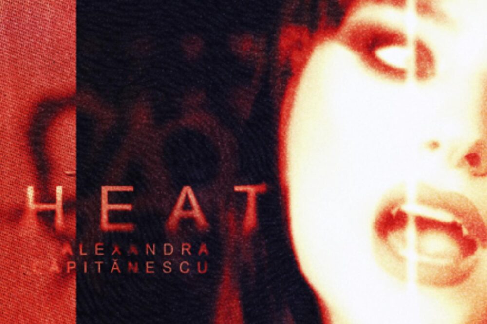 Alexandra Căpitănescu - "Heat" (single artwork)
