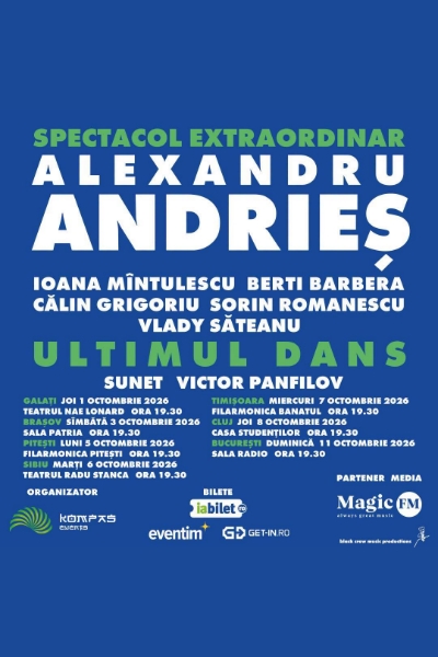 Poster eveniment Alexandru Andrieș - Ultimul Dans