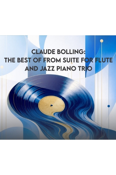 Poster eveniment Claude Bolling: The Best of from Suite for Flute and Jazz Piano Trio