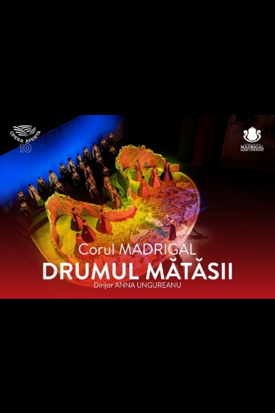 Poster eveniment Corul Madrigal - Drumul Mătăsii