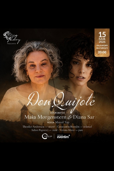 Poster eveniment Don Quijote (Maia Morgenstern & Diana Sar)