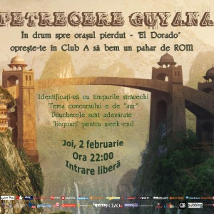 Petrecere Guyana în Club A